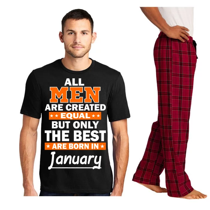 All Men Are Created Equal The Best Are Born In January Pajama Set