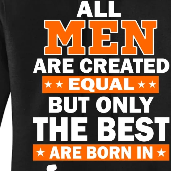 All Men Are Created Equal The Best Are Born In January Women's Pullover Hoodie