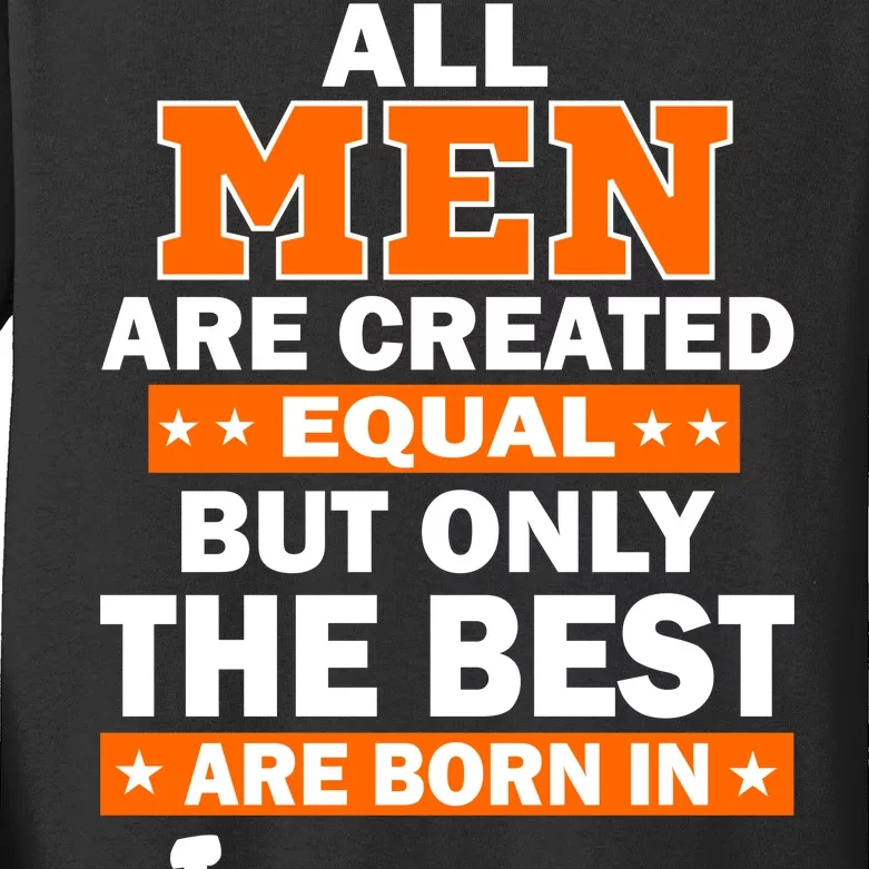 All Men Are Created Equal The Best Are Born In January Kids Long Sleeve Shirt