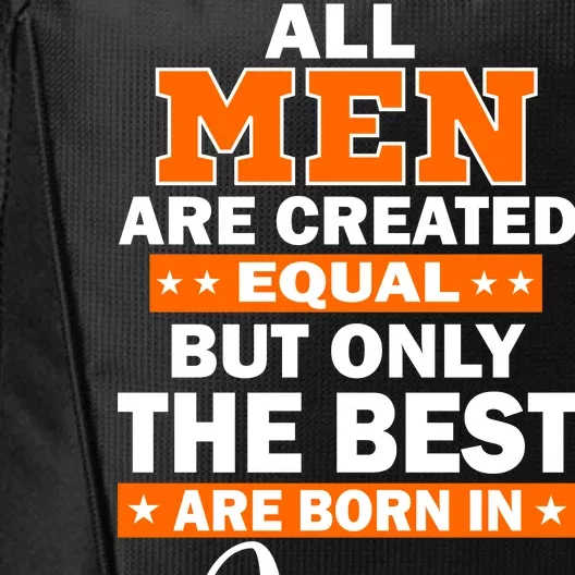 All Men Are Created Equal The Best Are Born In June City Backpack