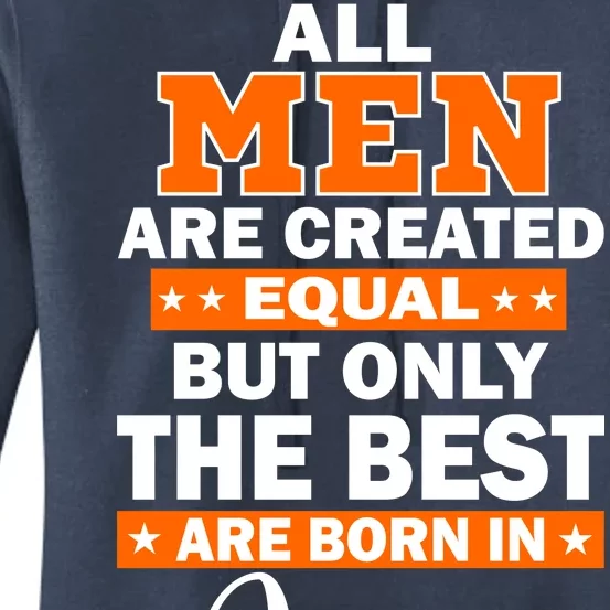 All Men Are Created Equal The Best Are Born In June Women's Pullover Hoodie