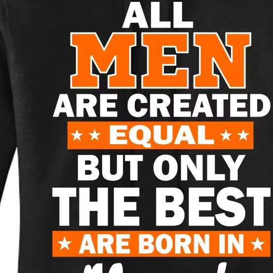 All Men Are Created Equal The Best Are Born In March Women's Pullover Hoodie