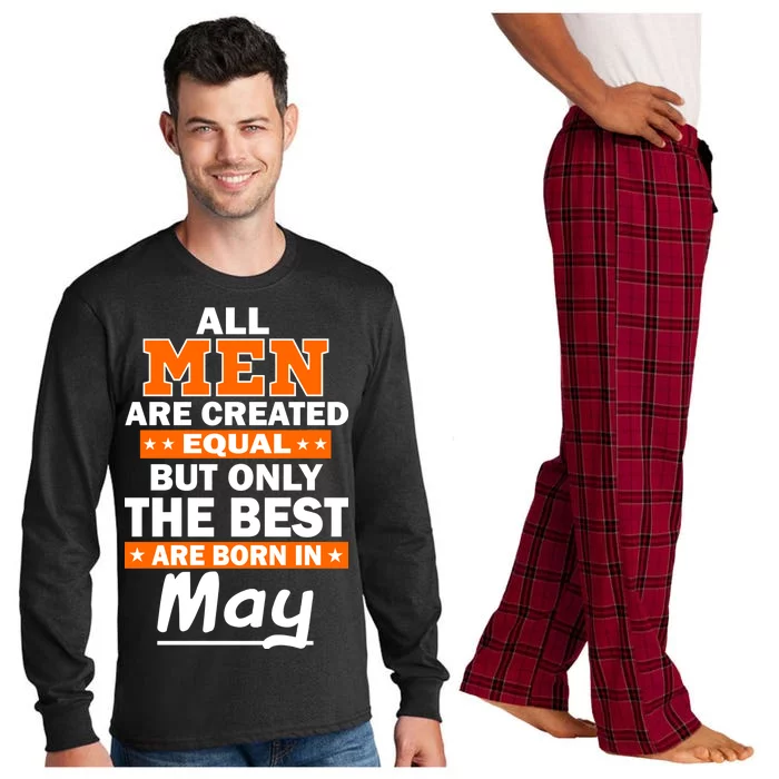 All Men Are Created Equal The Best Are Born In May Long Sleeve Pajama Set