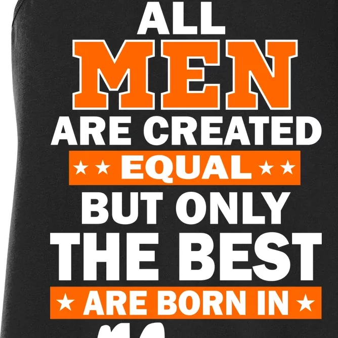 All Men Are Created Equal The Best Are Born In May Women's Racerback Tank