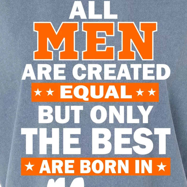 All Men Are Created Equal The Best Are Born In May Garment-Dyed Women's Muscle Tee