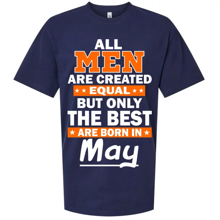 All Men Are Created Equal The Best Are Born In May Sueded Cloud Jersey T-Shirt