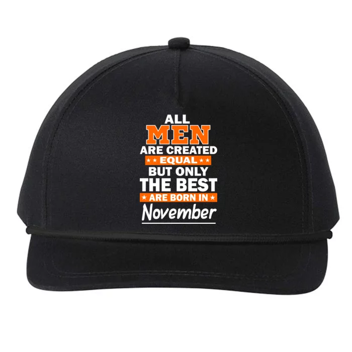 All Men Are Created Equal The Best Are Born In November Snapback Five-Panel Rope Hat