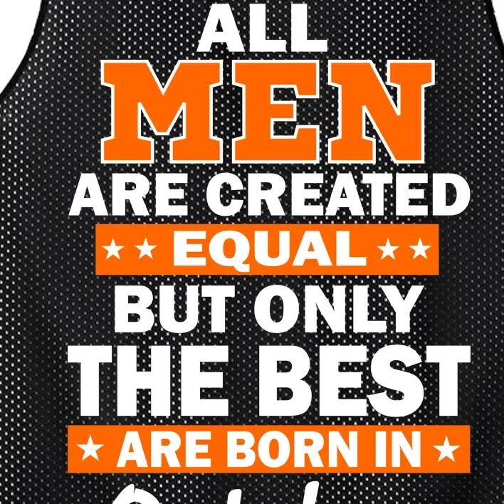 All Men Are Created Equal The Best Are Born In October Mesh Reversible Basketball Jersey Tank