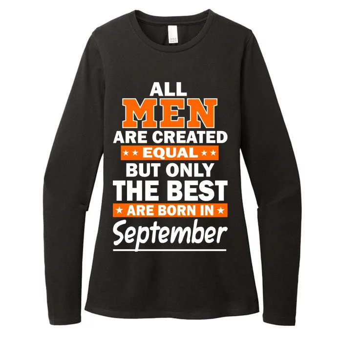 All Men Are Created Equal The Best Are Born In September Womens CVC Long Sleeve Shirt