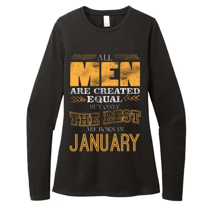 All Men Are Created Equally The Best Are Born In January Womens CVC Long Sleeve Shirt