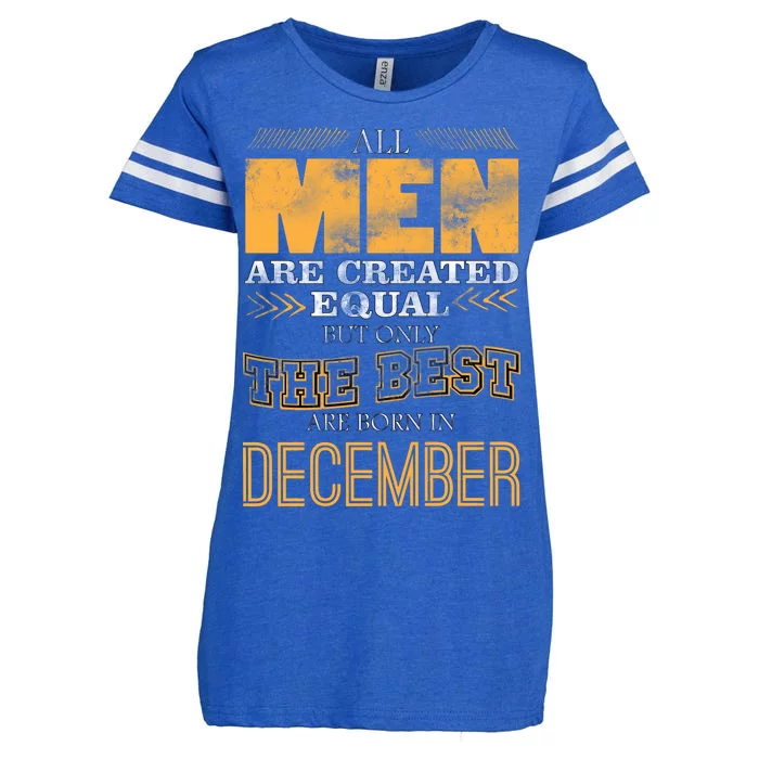 All Men Created Equally The Best Are Born In December Enza Ladies Jersey Football T-Shirt