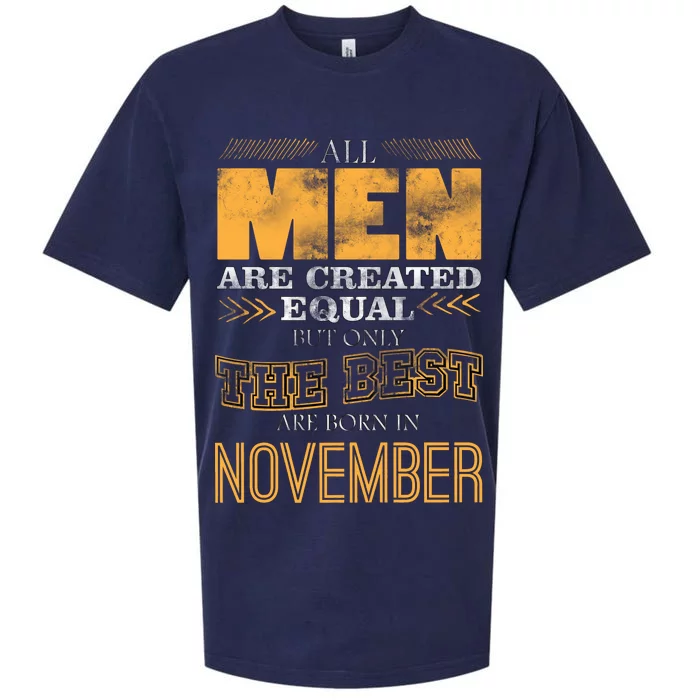 All Men Created Equally The Best Are Born In November Sueded Cloud Jersey T-Shirt