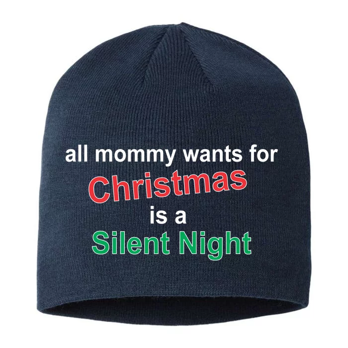 All Mommy Wanted For Christmas Was A Silent Night 8 1/2in Sustainable Knit Beanie