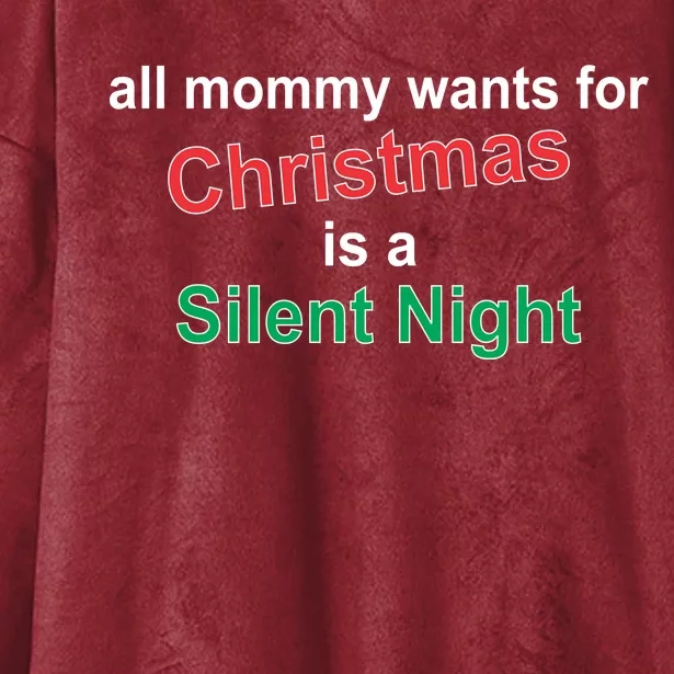 All Mommy Wanted For Christmas Was A Silent Night Hooded Wearable Blanket