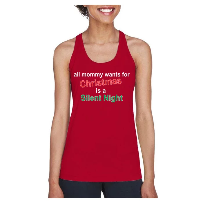 All Mommy Wanted For Christmas Was A Silent Night Women's Racerback Tank