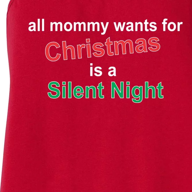 All Mommy Wanted For Christmas Was A Silent Night Women's Racerback Tank