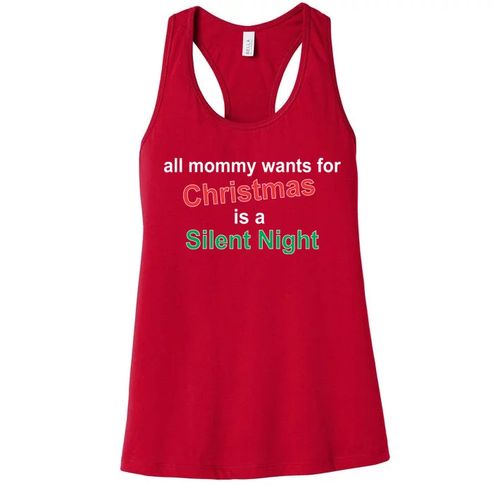 All Mommy Wanted For Christmas Was A Silent Night Women's Racerback Tank