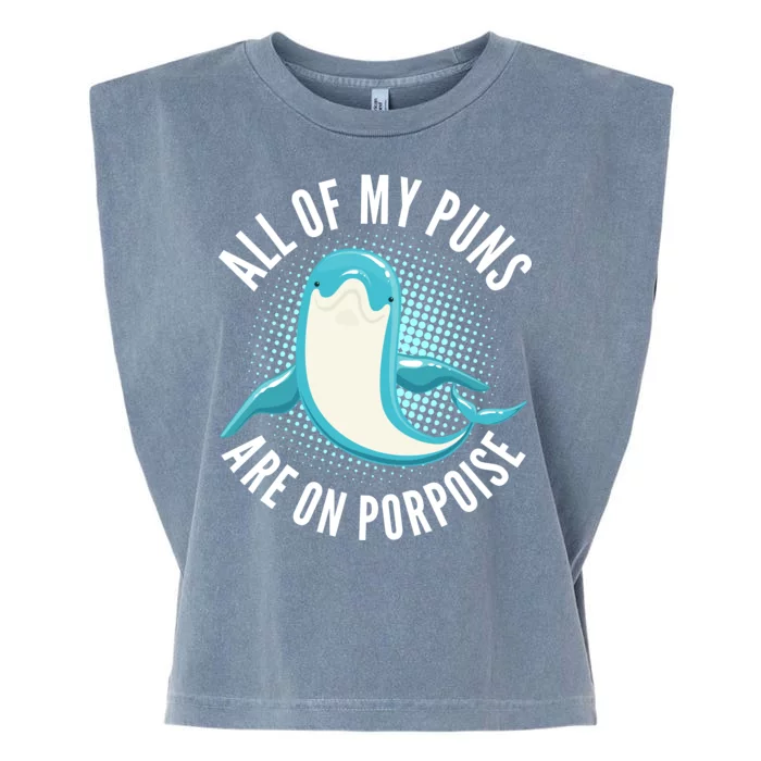 All Of My Puns Are On Porpoise Garment-Dyed Women's Muscle Tee