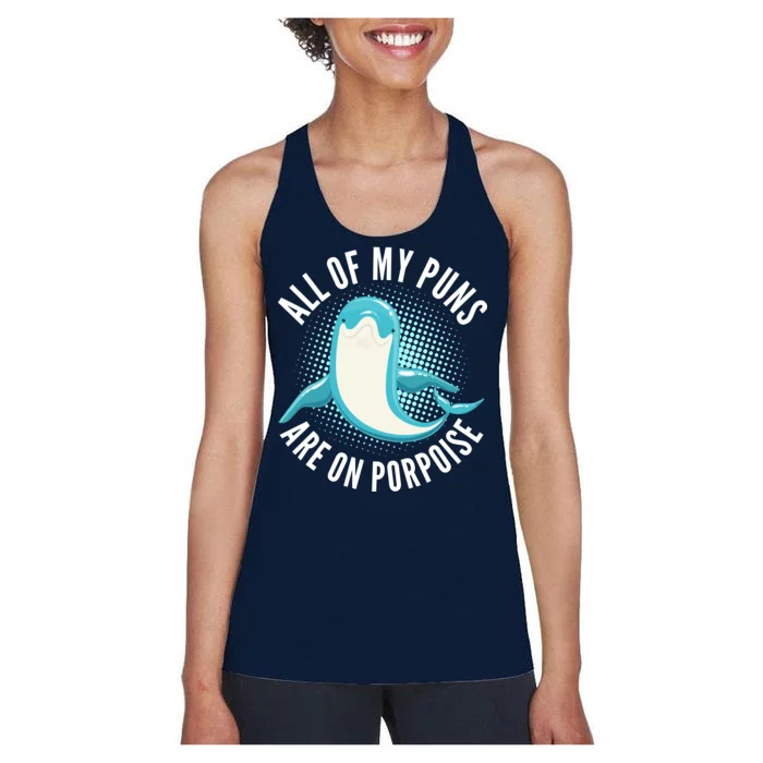 All Of My Puns Are On Porpoise Women's Racerback Tank