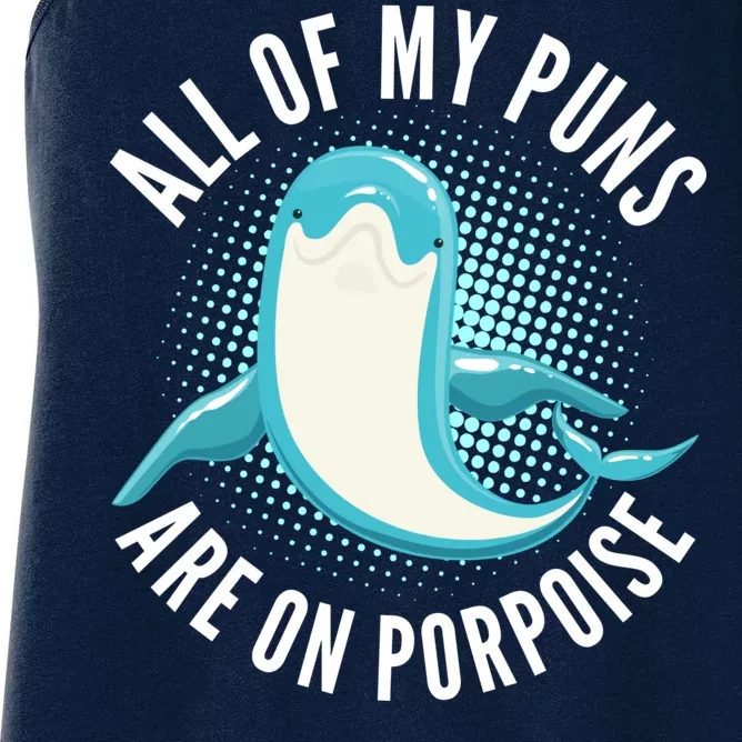 All Of My Puns Are On Porpoise Women's Racerback Tank