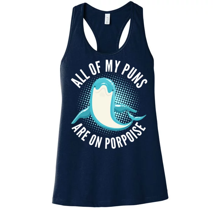 All Of My Puns Are On Porpoise Women's Racerback Tank