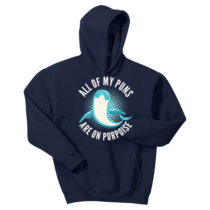 All Of My Puns Are On Porpoise Kids Hoodie