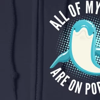 All Of My Puns Are On Porpoise Full Zip Hoodie