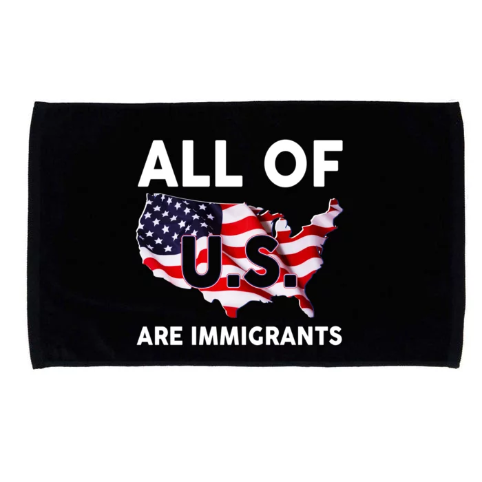 All Of Us Are Immigrants Microfiber Hand Towel