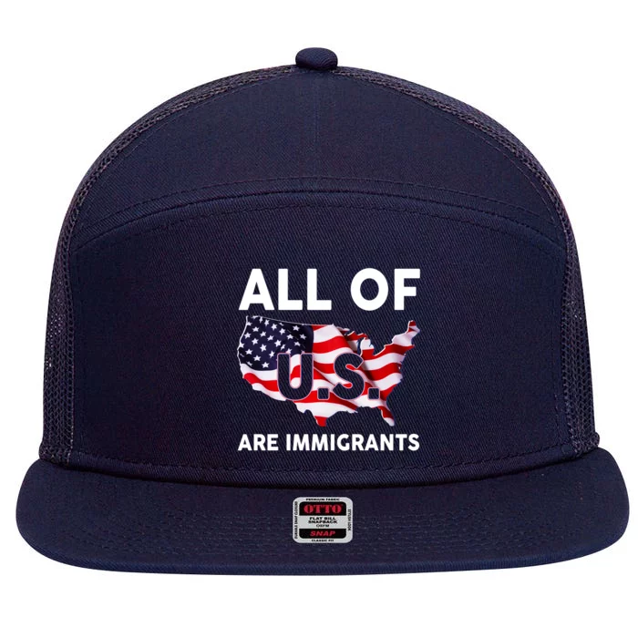 All Of Us Are Immigrants 7 Panel Mesh Trucker Snapback Hat