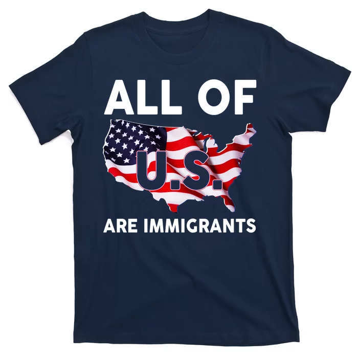 All Of Us Are Immigrants T-Shirt