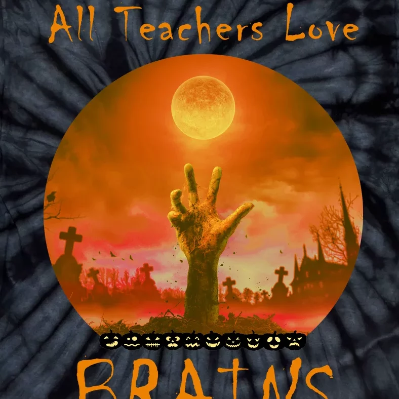 All Teachers Love Brains Zombie Tie-Dye T-Shirt