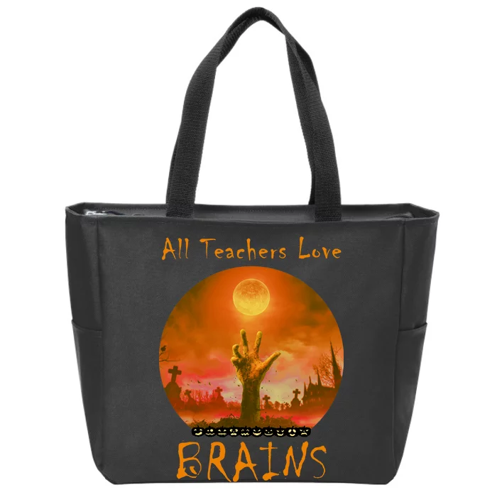 All Teachers Love Brains Zombie Zip Tote Bag