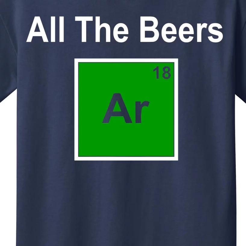 All The Beer ARGON Kids T-Shirt