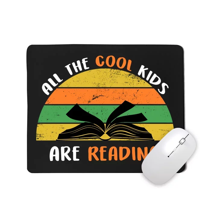 All The Cool Kids Are Reading Mousepad