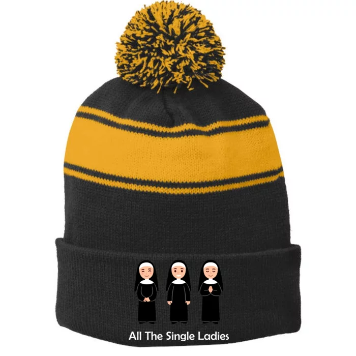 All The Single Ladies Nun Stripe Pom Pom Beanie