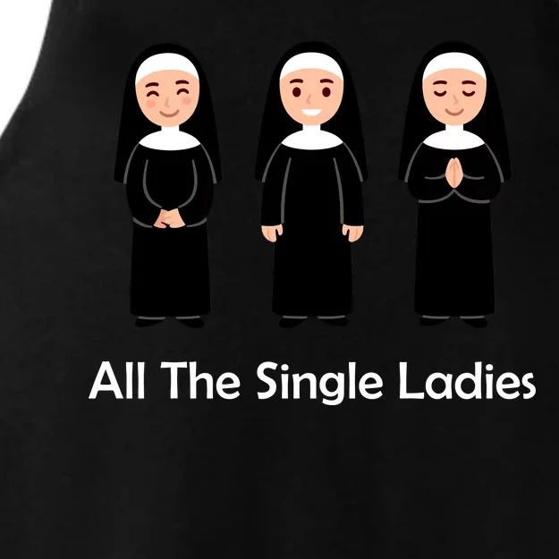 All The Single Ladies Nun Ladies Tri-Blend Wicking Tank