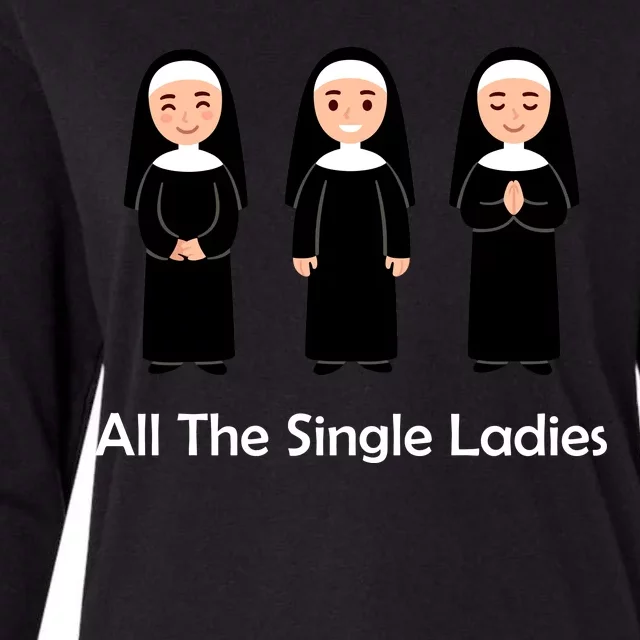 All The Single Ladies Nun Womens Cotton Relaxed Long Sleeve T-Shirt