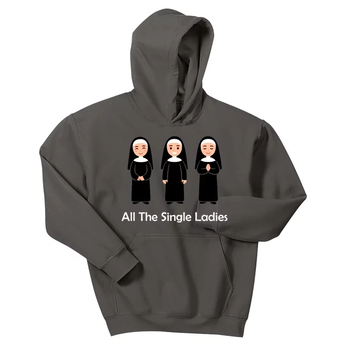 All The Single Ladies Nun Kids Hoodie