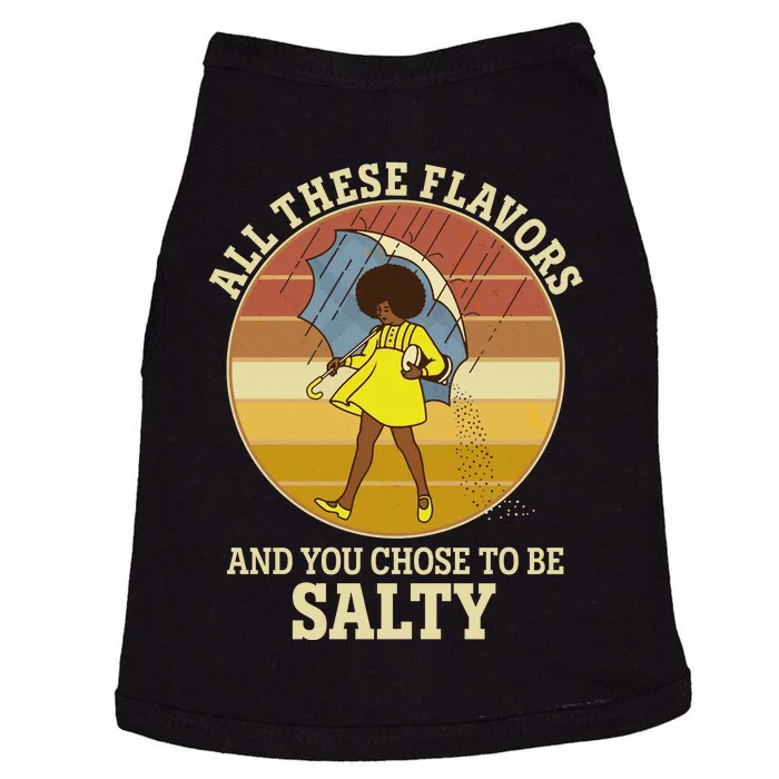 All These Flavors And You Chose To Be Salty Doggie Tank