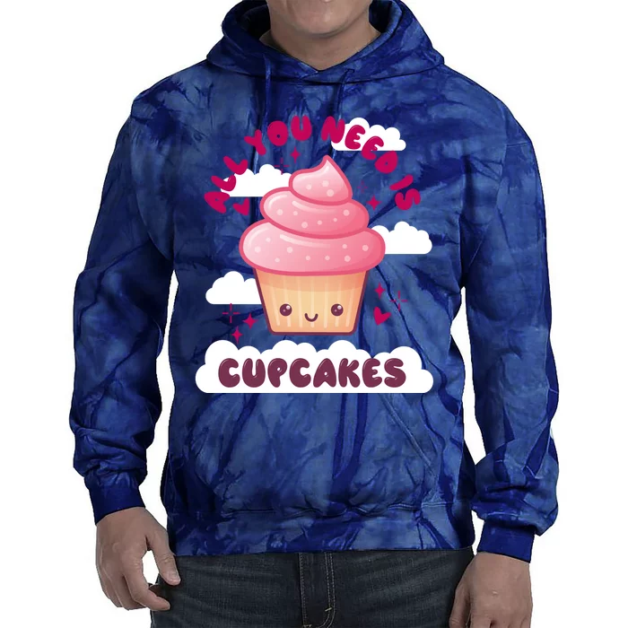 All You Need Is Cupcakes Tie Dye Hoodie