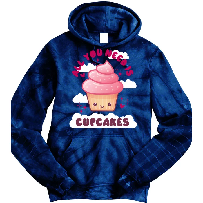 All You Need Is Cupcakes Tie Dye Hoodie