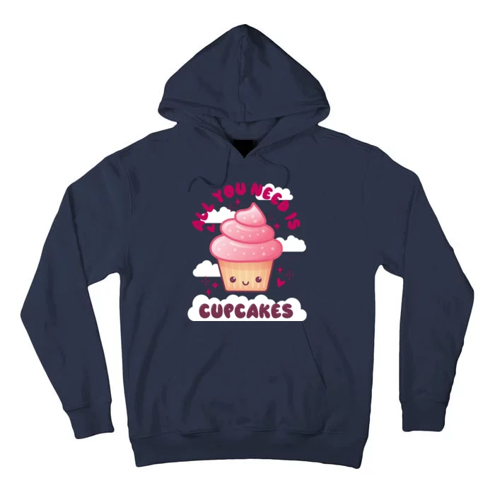 All You Need Is Cupcakes Tall Hoodie