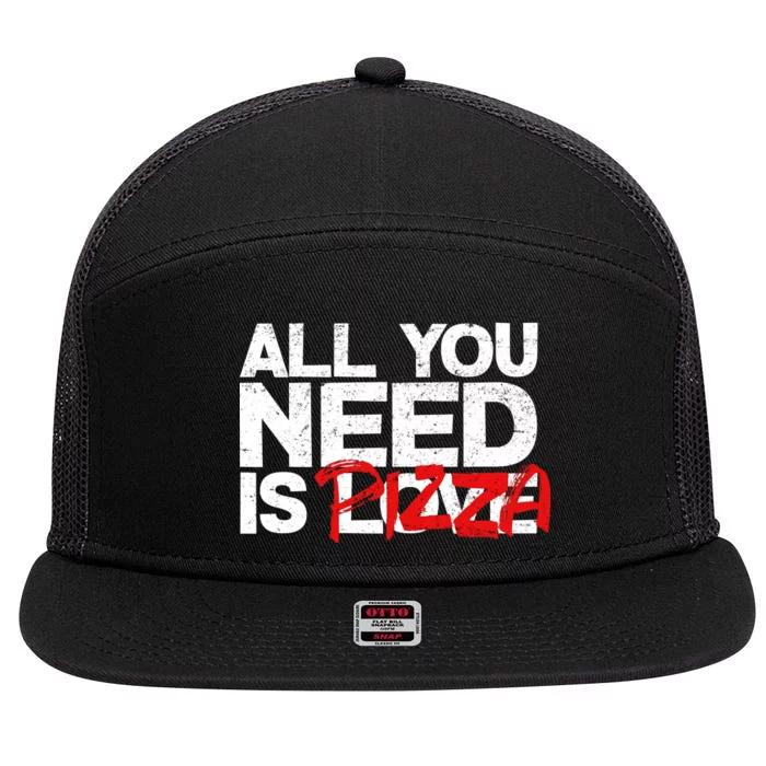 All You Need Is Pizza 7 Panel Mesh Trucker Snapback Hat