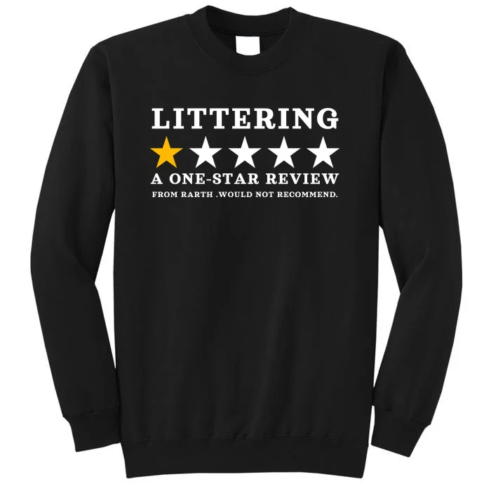 Anti Littering Litter Environment Earth Day 2024 Sweatshirt