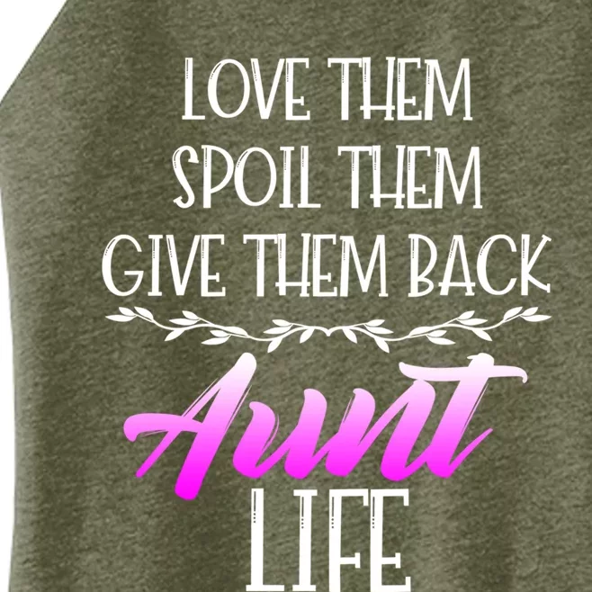 Aunt Life Love Them Spoil Them Give Them Back Funny Gift Women’s Perfect Tri Rocker Tank