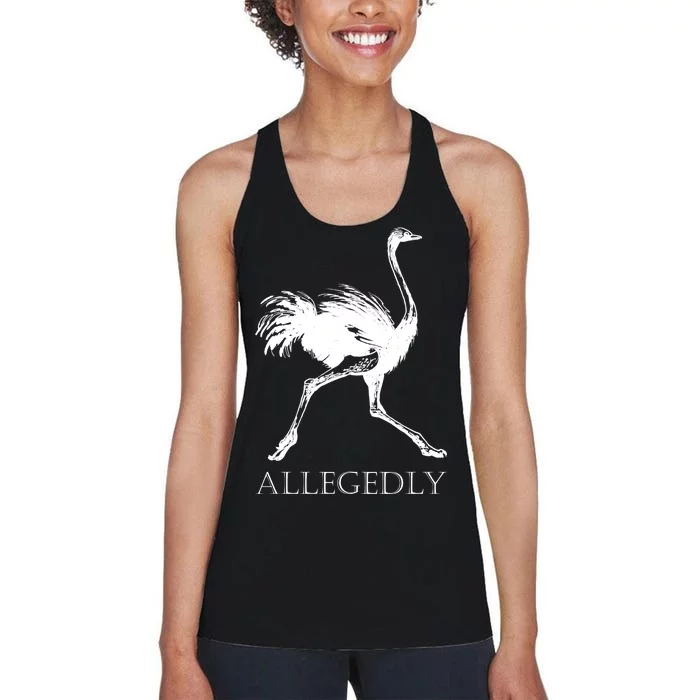 Allegedly Ostrich Flightless Bird Women's Racerback Tank