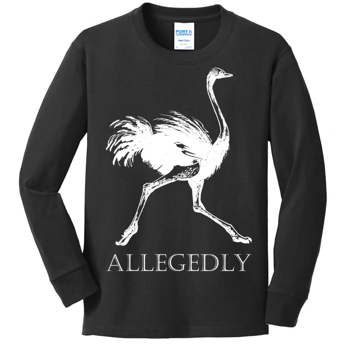 Allegedly Ostrich Flightless Bird Kids Long Sleeve Shirt