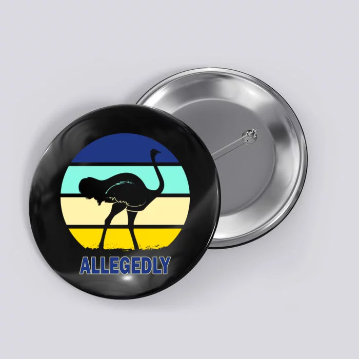 Allegedly Ostrich Retro Logo Button