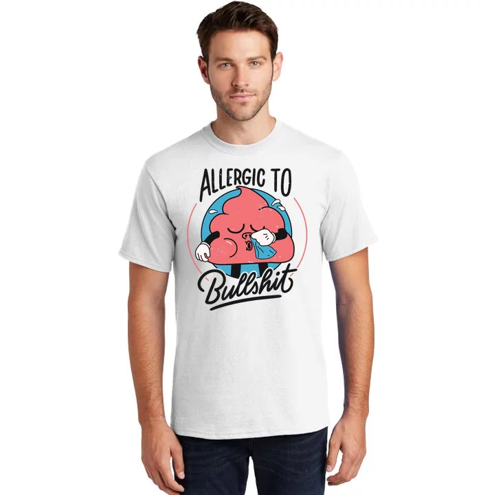 Allergic To Bullshit Funny Tall T-Shirt