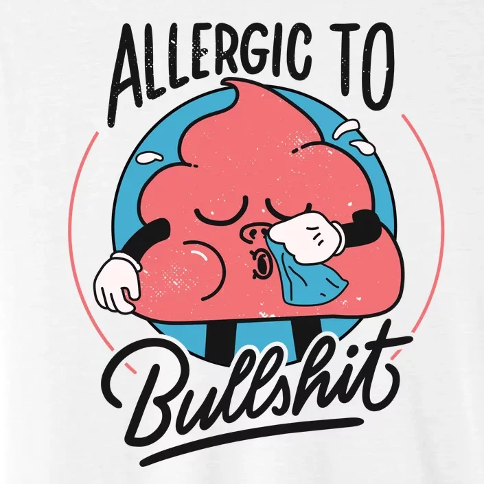 Allergic To Bullshit Funny ChromaSoft Performance T-Shirt